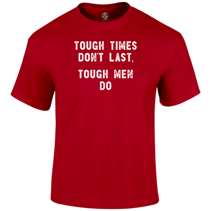 Tough Times Funny T Shirt by Lion Legion 