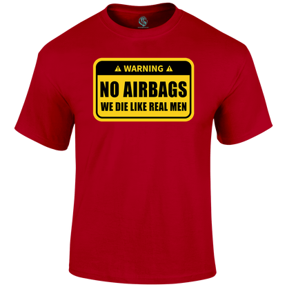 No Airbags Funny T Shirt by Lion Legion 