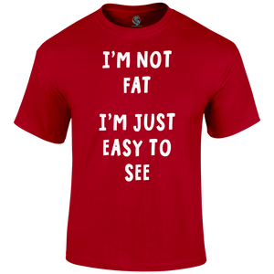 Not Fat Funny T Shirt