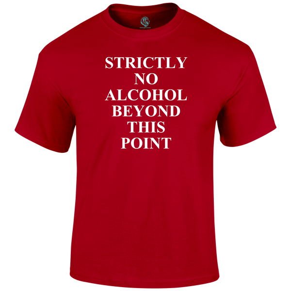 No Alcohol T Shirt by Lion Legion 