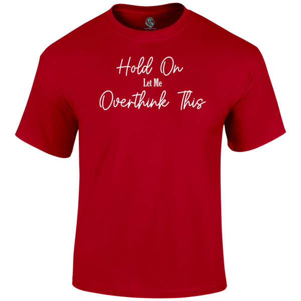 Overthinking T Shirt by Lion Legion 