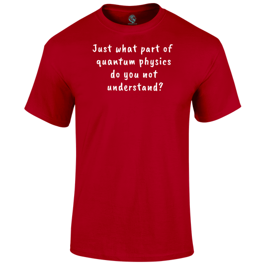 Quantum Physics T Shirt by Lion Legion 