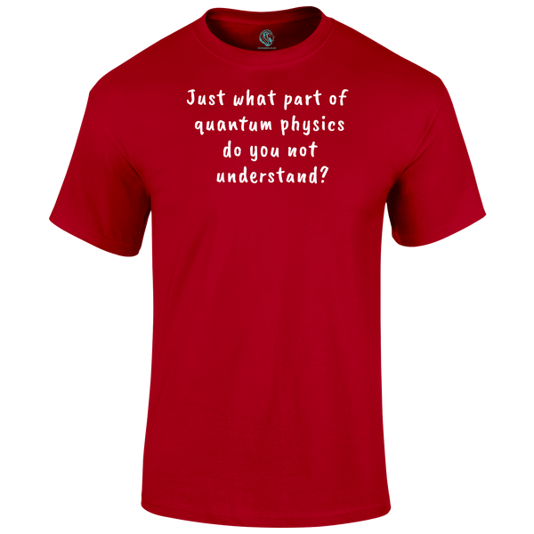 Quantum Physics T Shirt by Lion Legion 