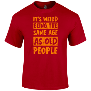 It's Weird Funny T Shirt