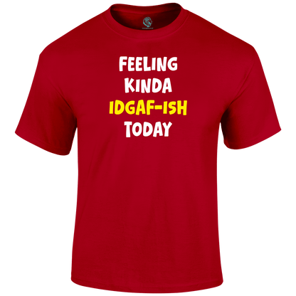 IDGAF-ish Funny T Shirt by Lion Legion 