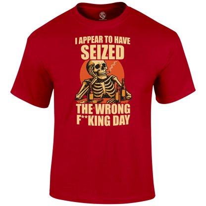 Wrong Day Funny T Shirt by Lion Legion 
