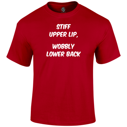 Stiff Upper Lip Funny T Shirt by Lion Legion 