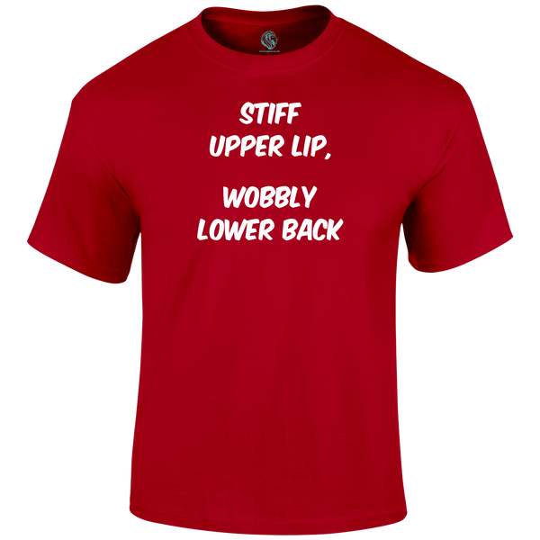 Stiff Upper Lip Funny T Shirt by Lion Legion 