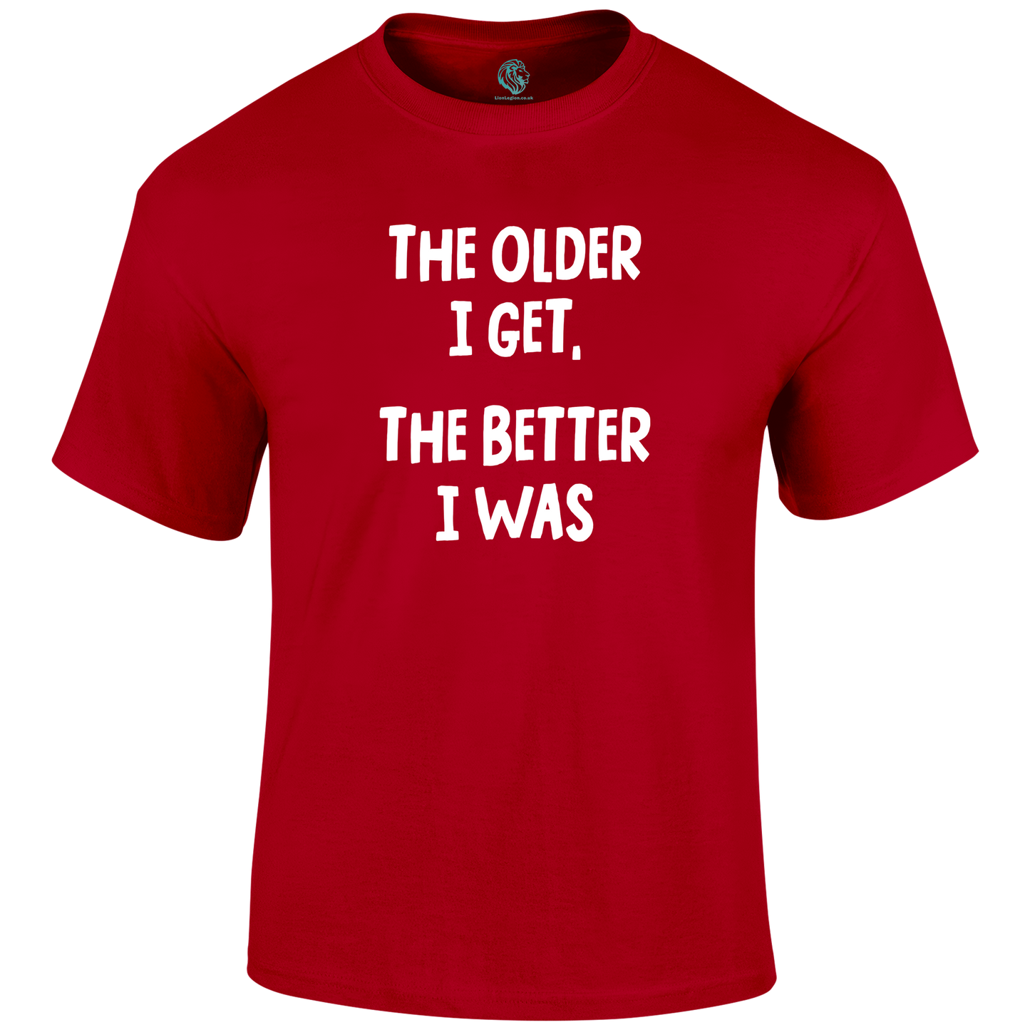 Older I Get Funny T Shirt