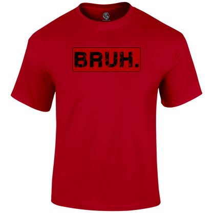 Bruh Funny T Shirt by Lion Legion 