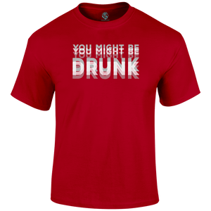 Drunk Funny T Shirt