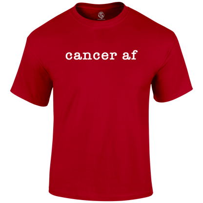 Cancer AF T Shirt by Lion Legion 
