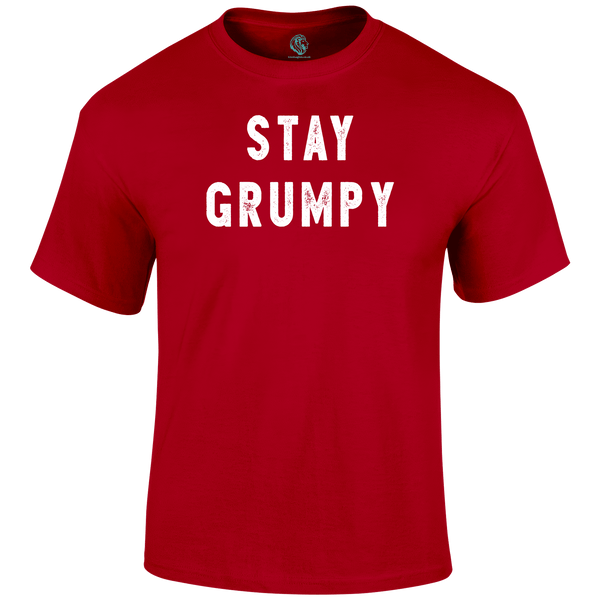 Stay Grumpy Funny T Shirt by Lion Legion 