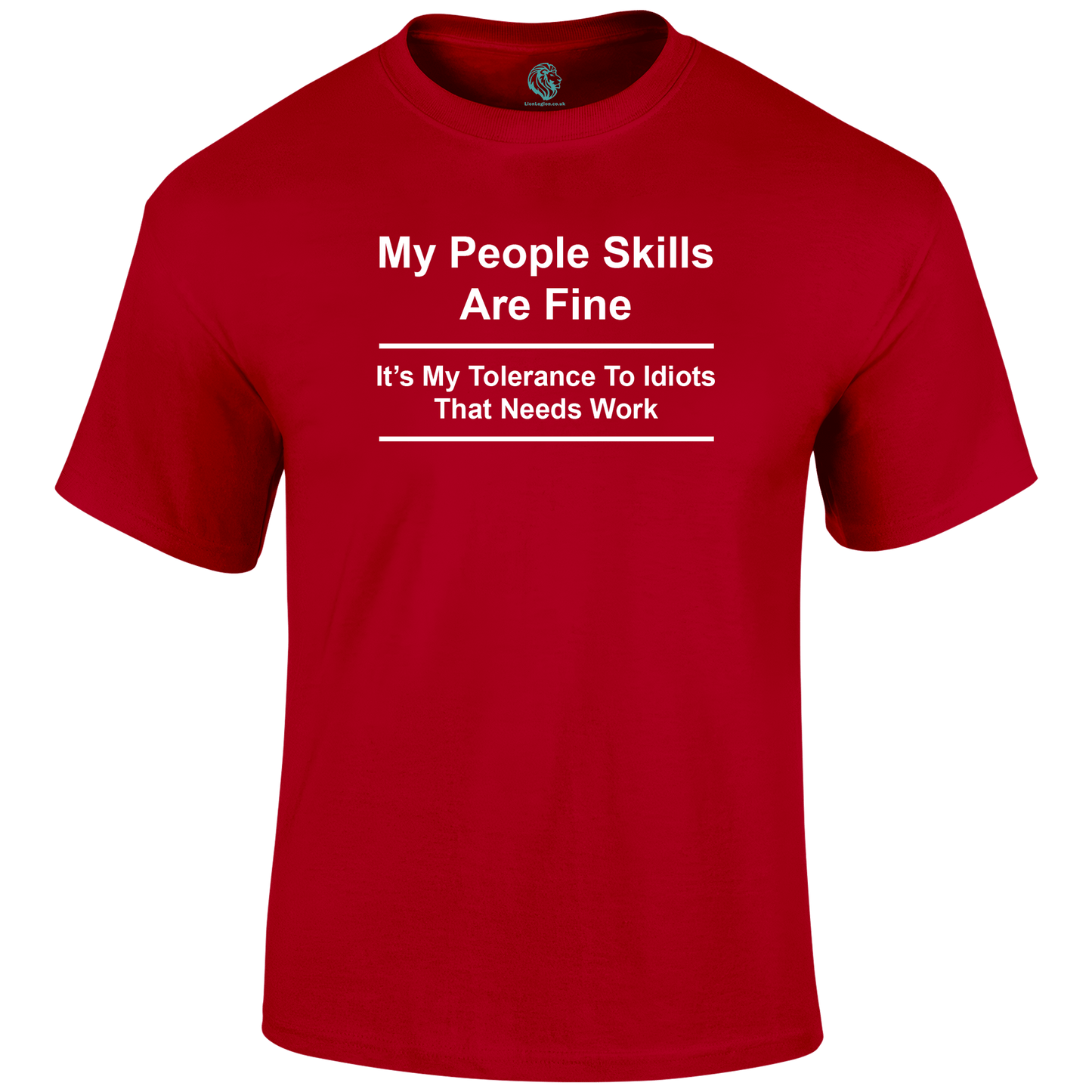 People Skills T Shirt by Lion Legion 