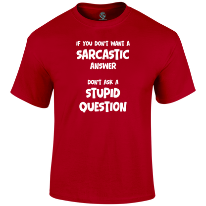 Sarcastic Answers T Shirt