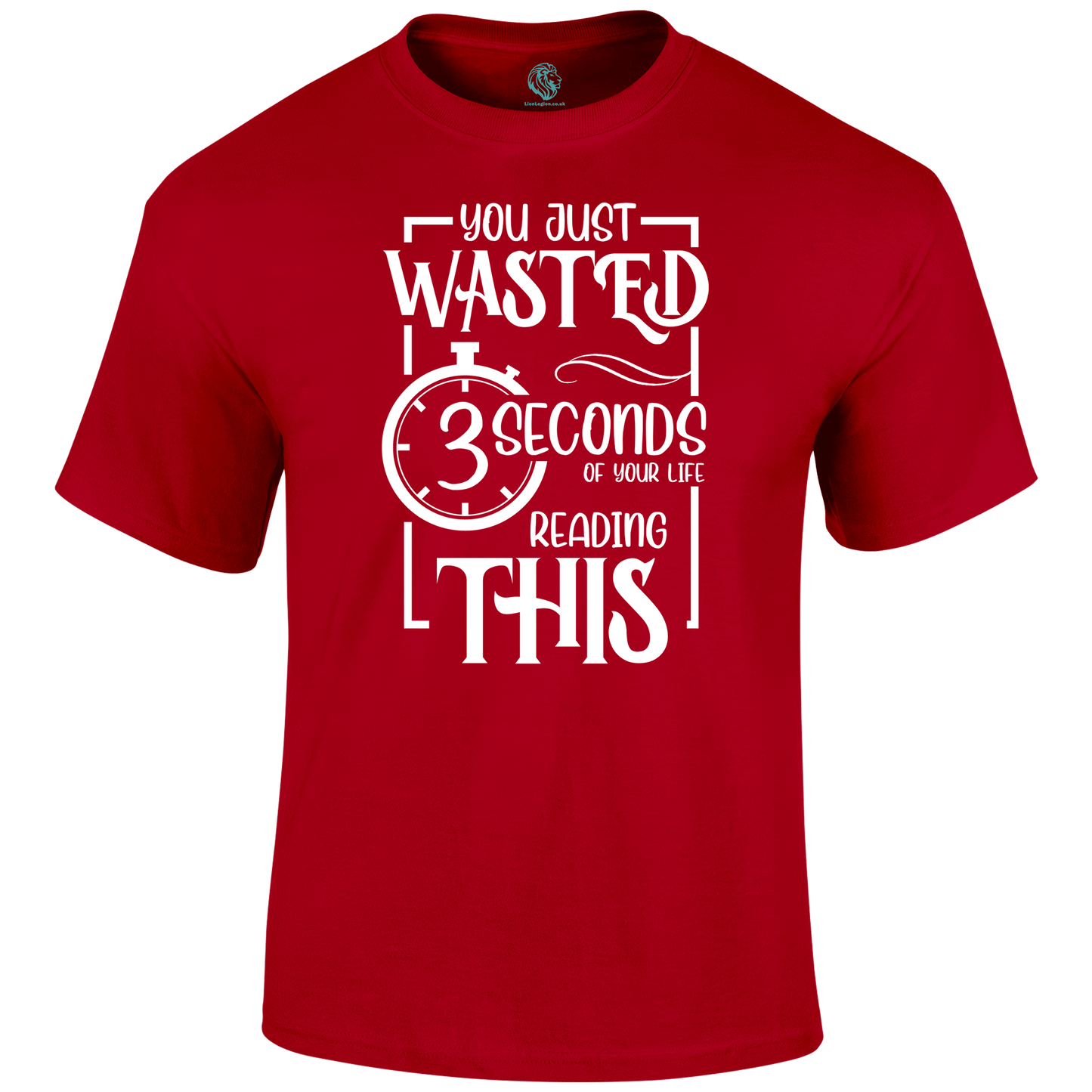 Wasted 3 Seconds T Shirt by Lion Legion 