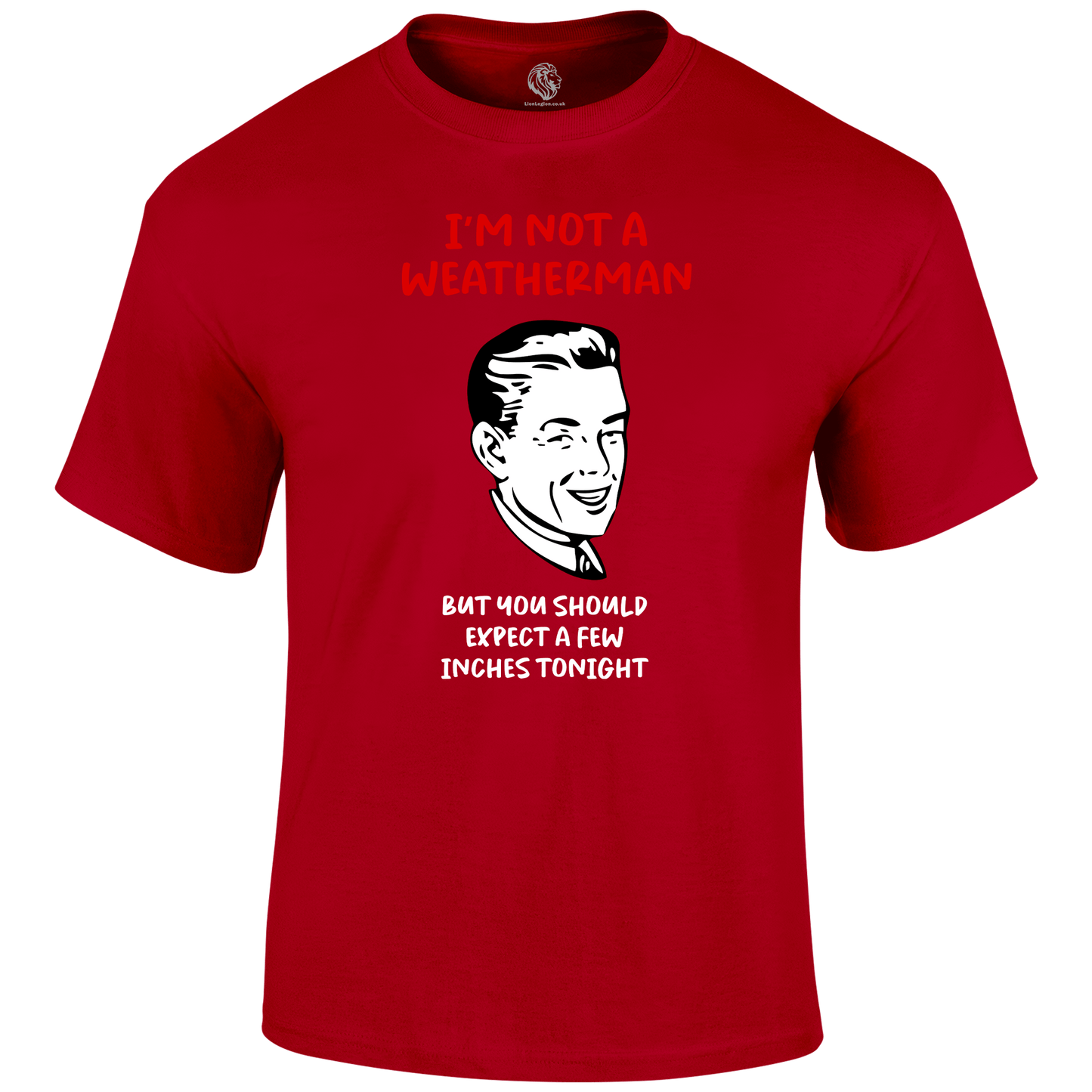 Weatherman Funny T Shirt by Lion Legion 