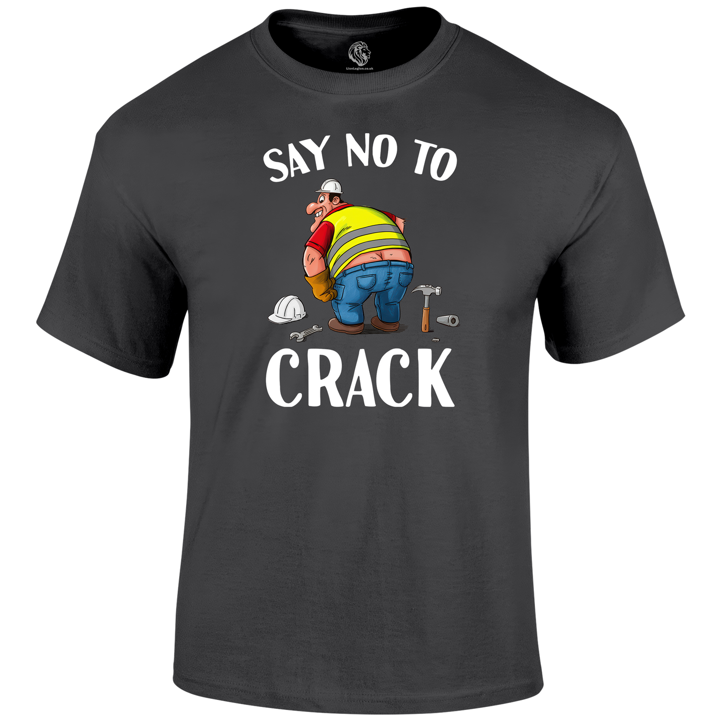 No To Crack T Shirt