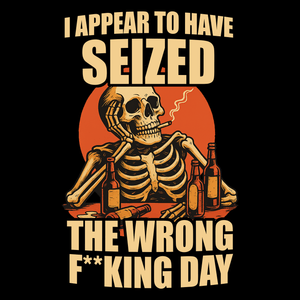 Wrong Day Funny T Shirt