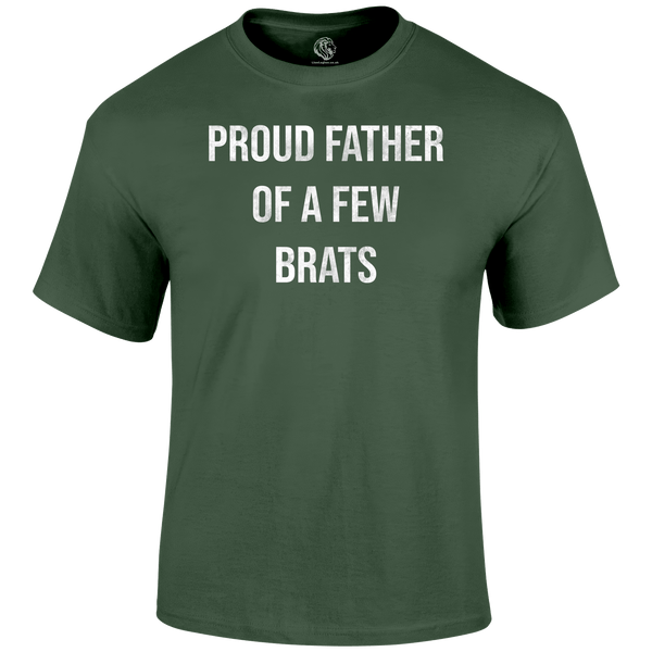 A Few Brats T Shirt
