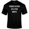 A Few Brats T Shirt