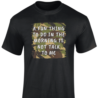 A Fun Thing To Do T Shirt