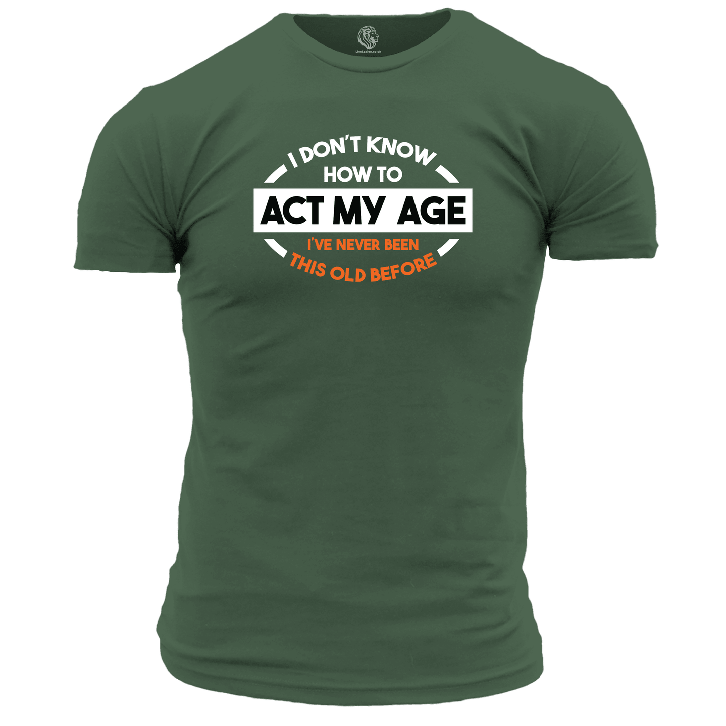 Funny T Shirt Act My Age