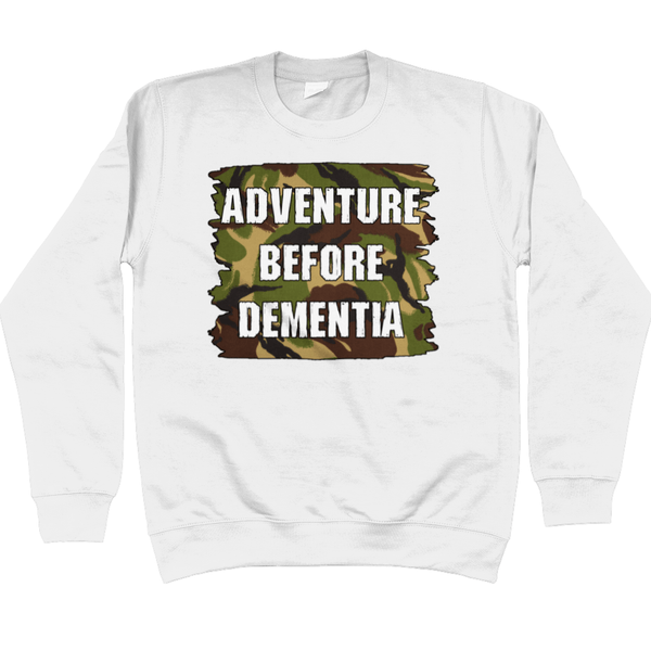 Adventure Before Dementia Sweatshirt