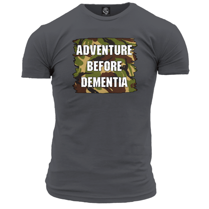 Adventure Before Dementia Unisex T Shirt