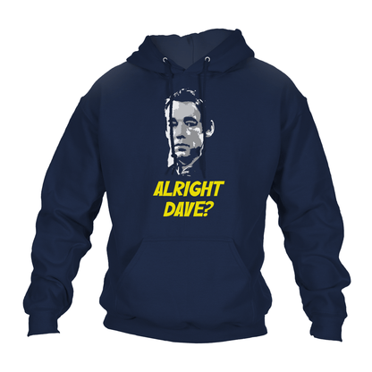 Alright Dave Hoodie