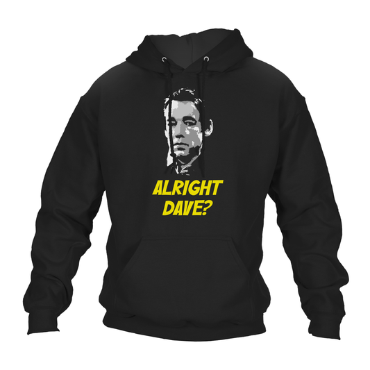 Alright Dave Hoodie