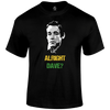 Alright Dave T Shirt