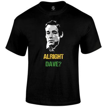 Alright Dave T Shirt