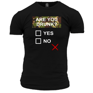 Are You Drunk Unisex T Shirt
