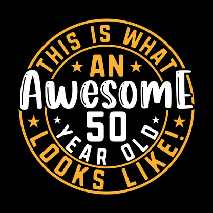Awesome 50 Year Old T Shirt