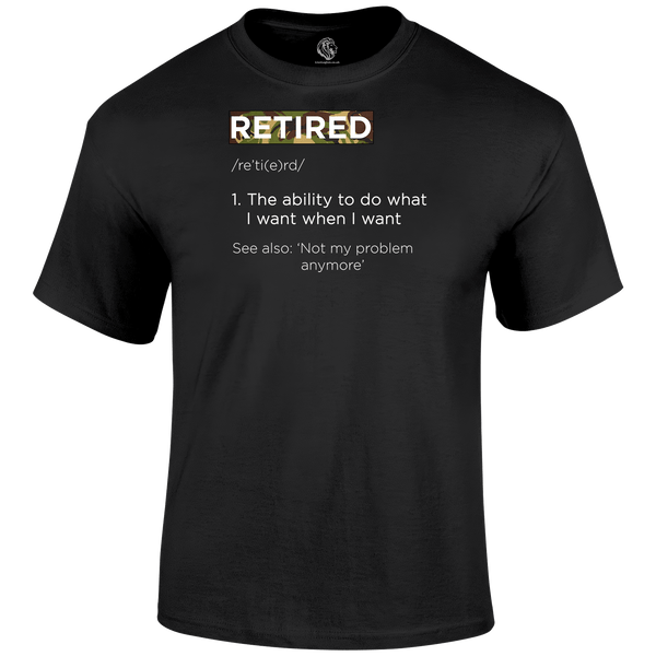 Retired Definition T Shirt by Lion Legion 