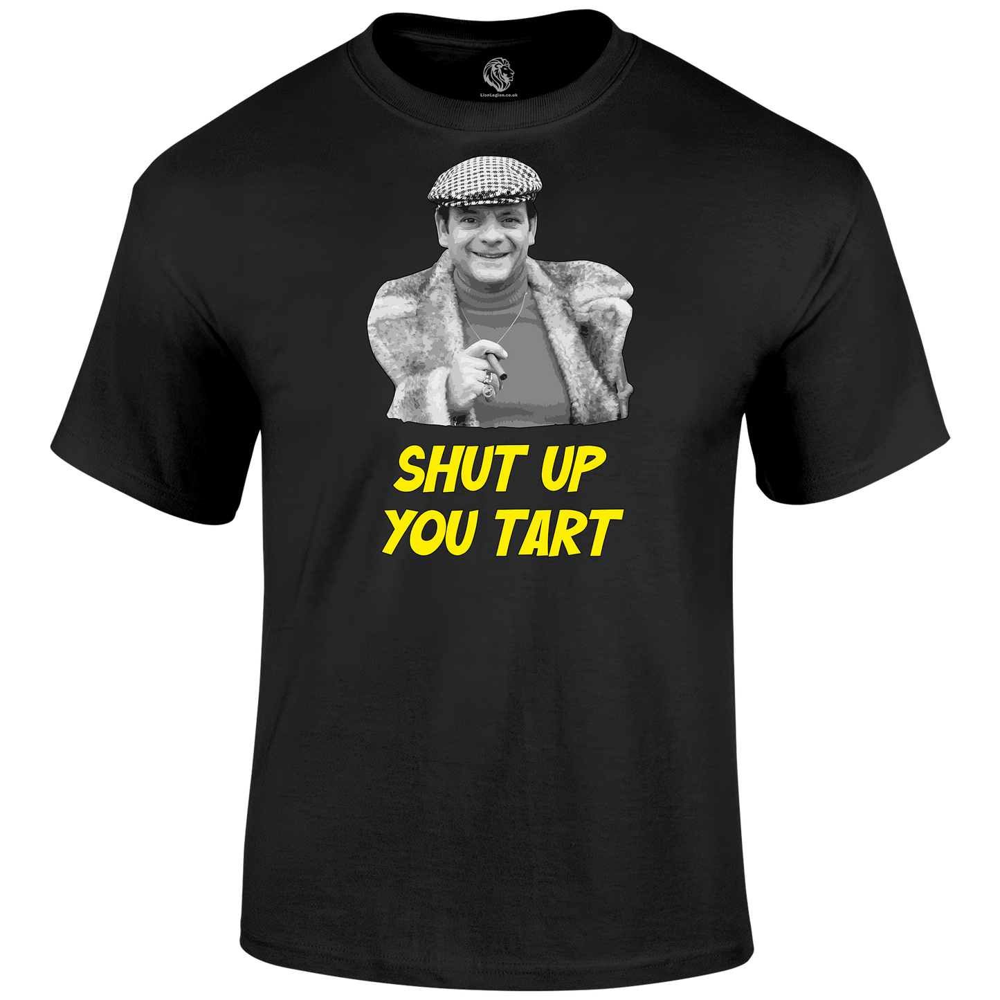 Shut Up You Tart T Shirt