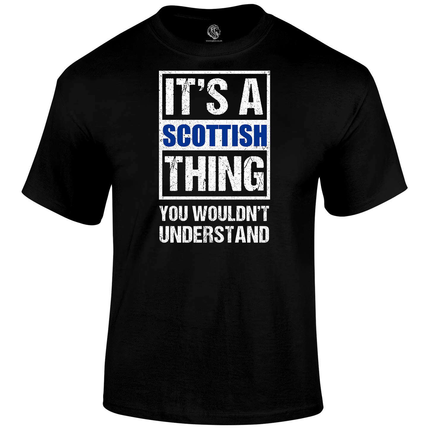 It's A Scottish Thing T Shirt by Lion Legion 