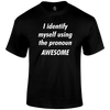 Pronoun Awesome Funny T Shirt by Lion Legion 