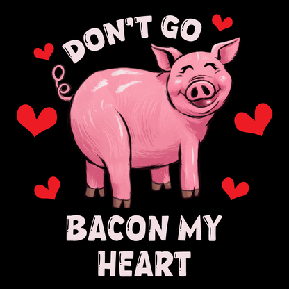 Bacon My Heart Valentine's T Shirt by Lion Legion 