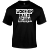 Bald Again T Shirt