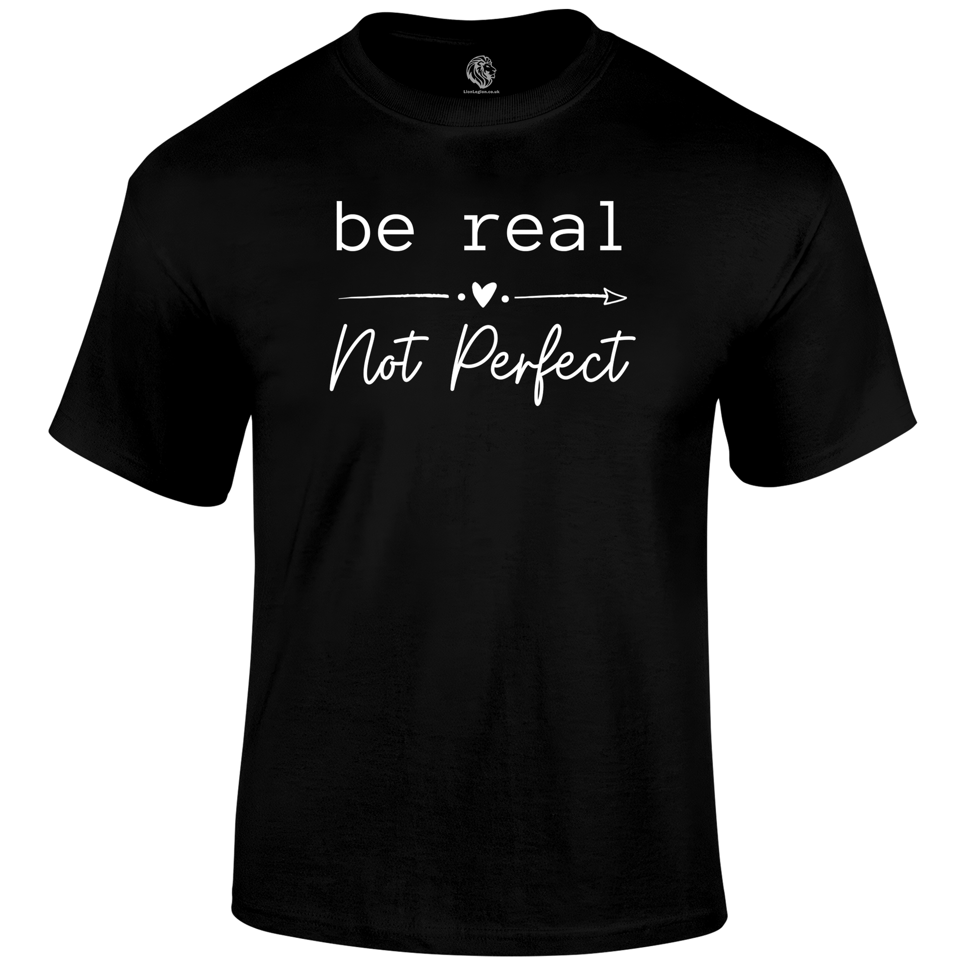 Be Real T Shirt