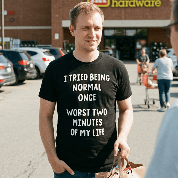 Being Normal Funny T Shirt by Lion Legion 