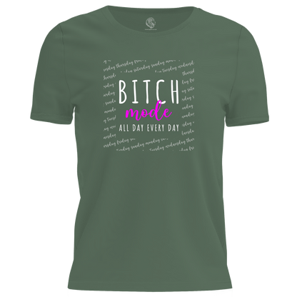 Bitch Mode T Shirt