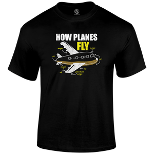 How Planes Fly Funny T Shirt