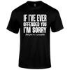 I'm Sorry T Shirt by Lion Legion 