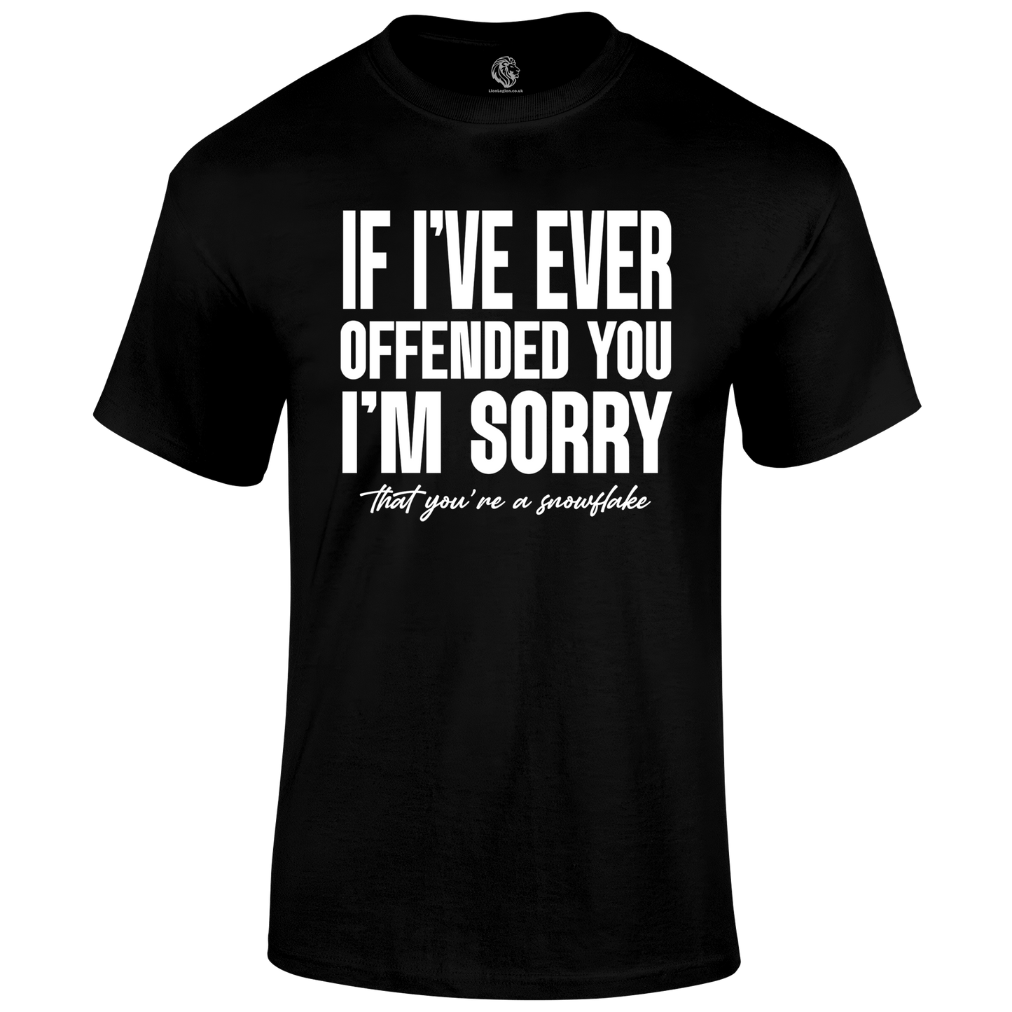 I'm Sorry T Shirt by Lion Legion 
