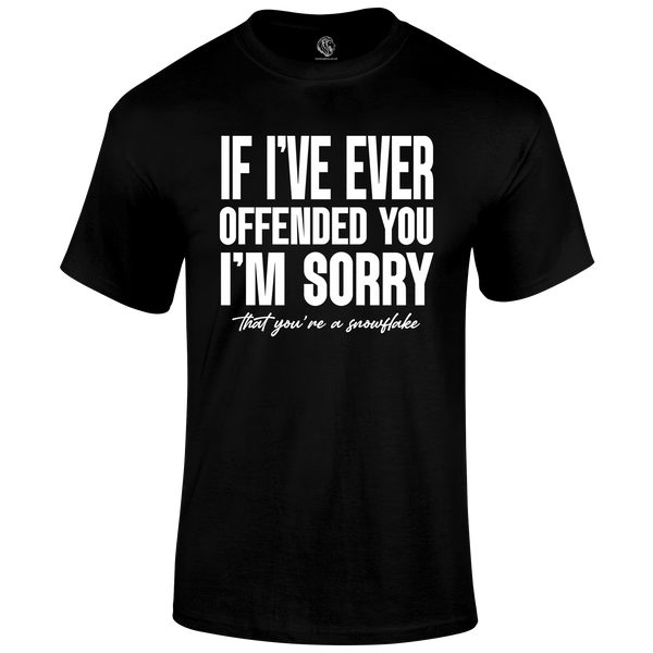 I'm Sorry T Shirt by Lion Legion 