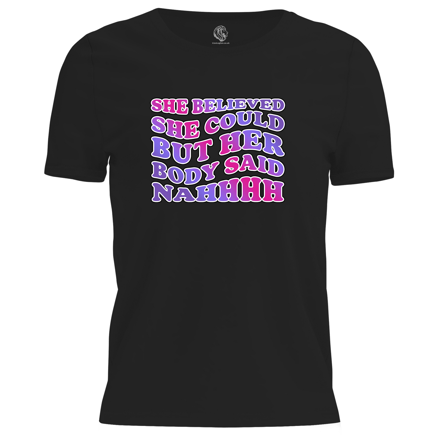 Body Said Nahhh T Shirt