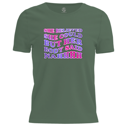 Body Said Nahhh T Shirt